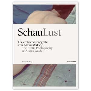 SchauLust - Die erotische Fotografie von Alfons Walde